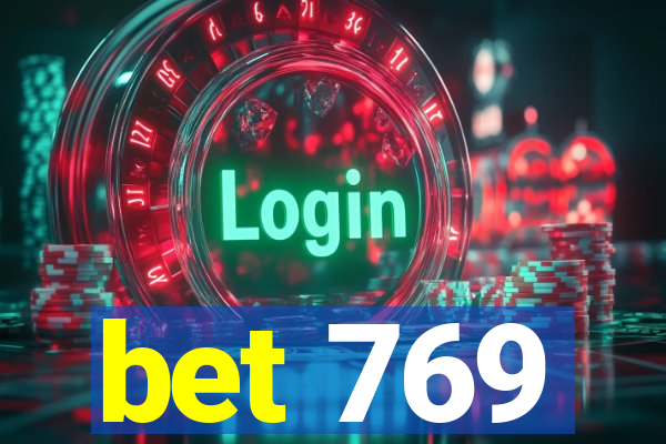 bet 769